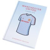 (image for) Manchester United Classic Kits Book