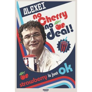 Stranger Things Poster No Cherry No Deal 276